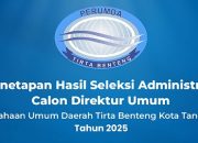 8 Nama Lolos Seleksi Dirum Perumda Tirta Benteng, Siap Jalani Uji Kelayakan