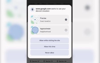 Google Uji Fitur Lokasi Perkiraan di Chrome Android, Privasi Web Jadi Lebih Aman