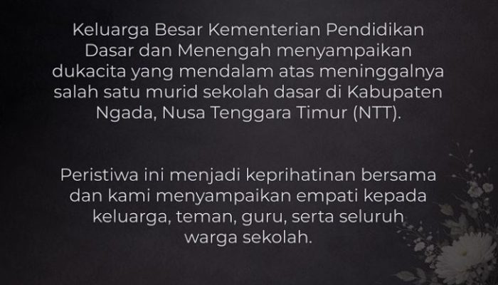Kemendikdasmen Berduka atas Wafatnya Murid SD di Ngada NTT, Tegaskan Pentingnya Pendampingan Psikososial Anak
